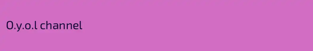 O.y.o.l channel
